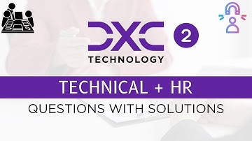 2. DXC Technology Interview Experience | Questions Asked With Solutions | Technical + HR