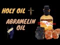 Holy oil  abramelin oil