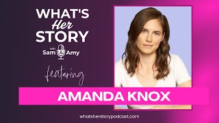 What&#39;s Her Story with Sam and Amy