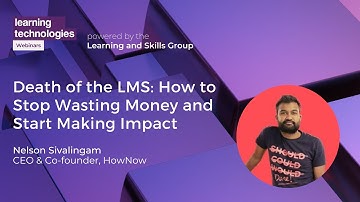 Death of the LMS: How to Stop Wasting Money and Start Making Impact
