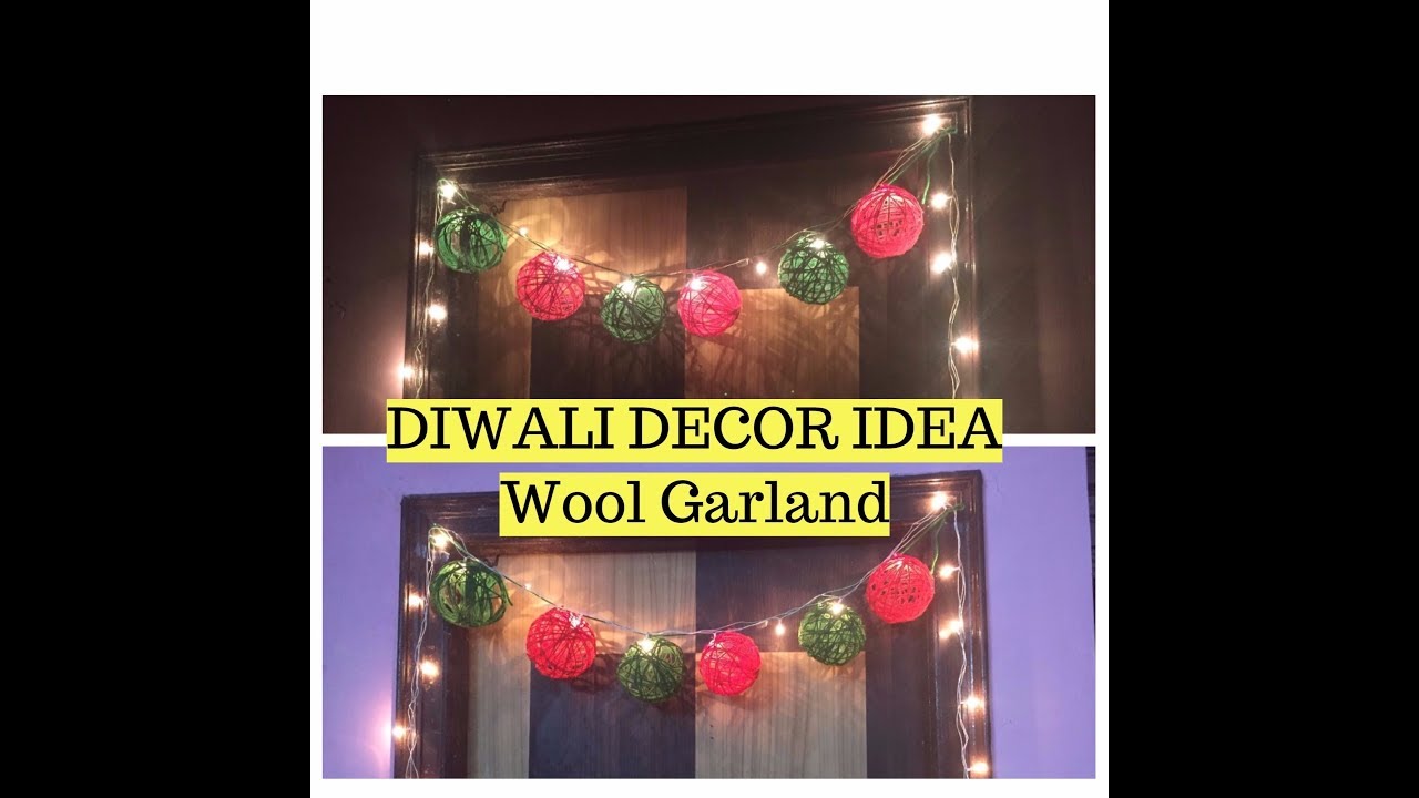  Diwali  decoration  ideas  wool garland room decor  