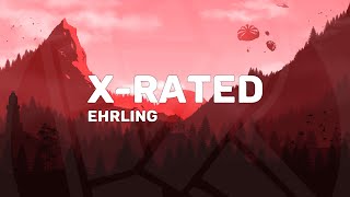 Ehrling - X-Rated | Keralis' Timelapse Music