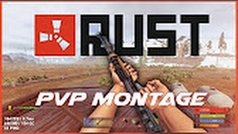 Rust PVP Montage + Counter Raid