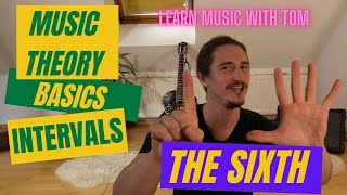 The Sixth Interval you should know... #Music Theory Basics Part 8 - Learn Music with Tom #tutorial