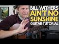 Ain't No Sunshine by Bill Withers Guitar Tutorial - Guitar Lessons with Stuart!