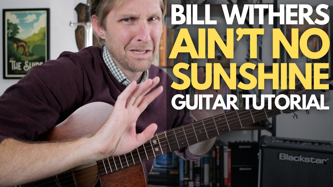 Ain't No Sunshine by Bill Withers Guitar Tutorial - Guitar Lessons with Stuart!