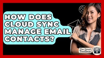 How Does Cloud Sync Manage Email Contacts? - TheEmailToolbox.com