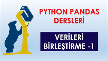 Veri Setlerini Birleştirme #1 | Python Pandas Dersleri