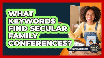 What keywords find secular family conferences?