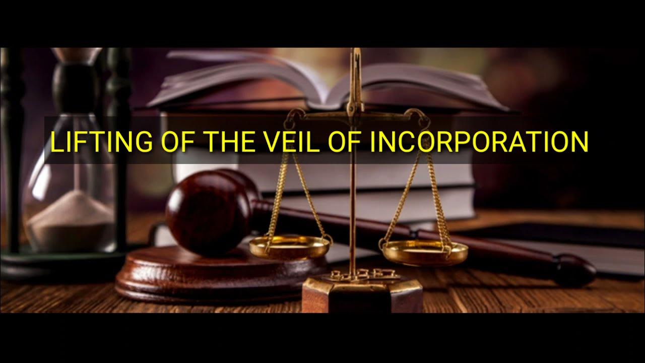 Lifting of the veil of incorporation ( company law) YouTube