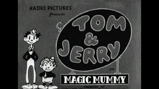 Tom & Jerry Magic Mummy 1933