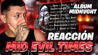 REACCIÓN a "Midevil Times", Midnvght NO FALLO CON EL ALBUM!, Arcangel,Ozuna,Top Boy,Myke Towers...