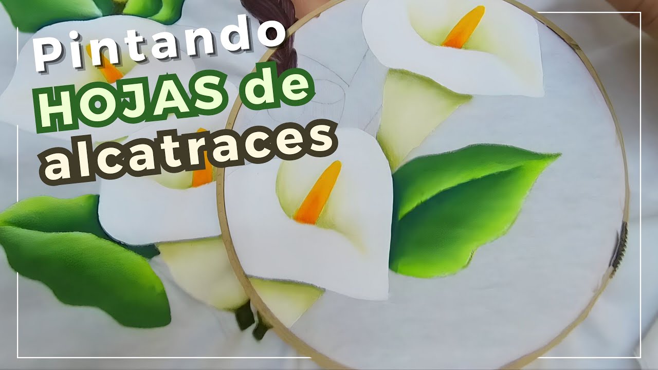 Pintando Hojas de Alcatraz | Pintura en tela