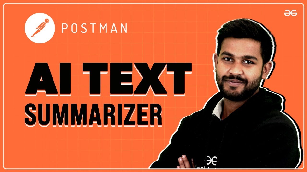 AI Text Summarizer | Project Based Learning with POSTMAN ...