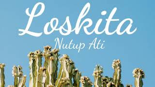 Loskita - Nutup Ati (Lirik)