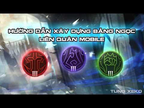 Hướng dẫn xây dựng Bảng Ngọc - Liên Quân Mobile - Strike of Kings