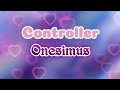 Onesimus__Controller [Lyrics]