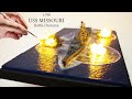 USS MISSOURI firing her Big canons DIORAMA / Wreck/ How to make/ DIY/