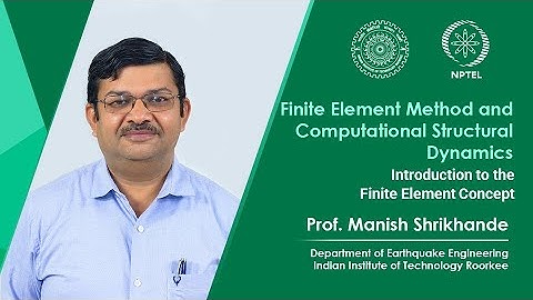 Lecture 12 Introduction to the Finite Element Concept
