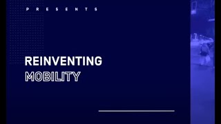 Reinventing mobility