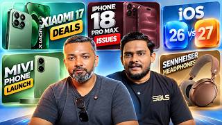 Xiaomi 17 Deals, iPhone 18 Pro Max Issues, iOS 26 vs 27, Mivi Launch, Sennheiser Headphones screenshot 4