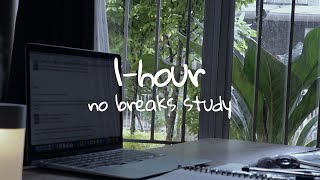 1-hour no breaks study with me | rain atmosphere 🌧