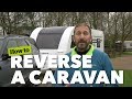 How to reverse a caravan:  Camping & Caravanning