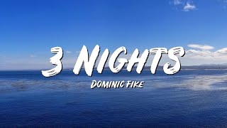 3 Nights Lyrics - Dominic Fike - Lyric Best Song
