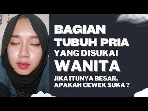 Wanita Suka Jika itunya Besar ?? Bagian Tubuh Pria yang Paling Menarik di Mata Wanita