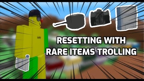Resetting With Rare Items Trolling | A Bizarre Day Modded