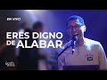 Eres Digno de Alabar (Espontáneo) | Gods Version