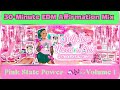 30-Minute EDM Affirmation Mix | Pink State Power 💗🦄 Volume 1 | Self-Love, Strength &amp; Motivation