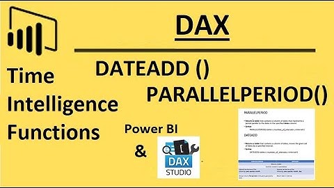 DATEADD  PARALLELPERIOD DAX in Power BI