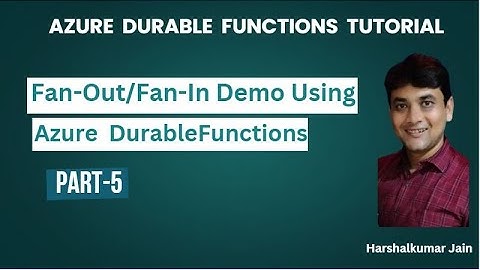 Part 5: Azure Durable Functions Fan-Out/Fan-In Concept And Demo