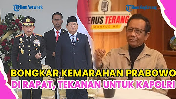 MAHFUD MD UNGKAP PRABOWO MARAH DI RAPAT TERTUTUP, SINGGUNG BINTANG JENDERAL TAK BERGUNA JIKA...