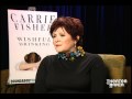 Carrie Fisher Wishful Drinking Interview