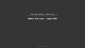 Update Plop Linux - Desktop - Legacy BIOS