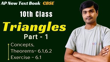 Triangles Part - 1 I 10th Class I AP New Syllabus/CBSE I Concepts & Exercise - 6.1 I Ramesh Sir