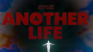 KYLIX -  Another Life (Official  Lyric Video)