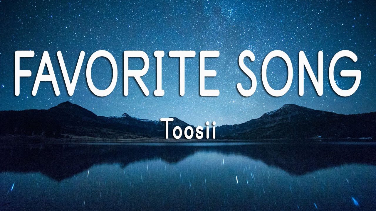 Toosii - Favorite Song (Lyrics) - YouTube