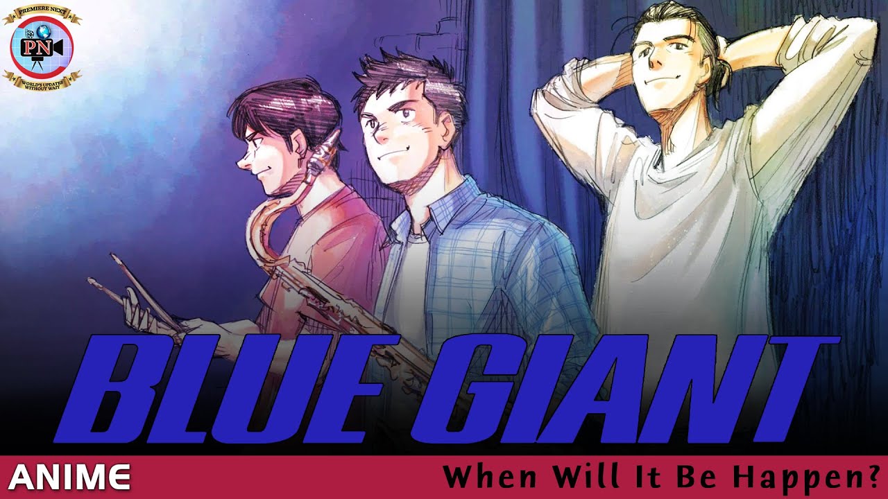 Anime Blue Giant Acquired by GKIDS for North America  Variety