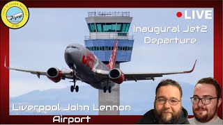 Jet2 Inaugural Departure From Liverpool John Lennon Airport Plane Spotting Live