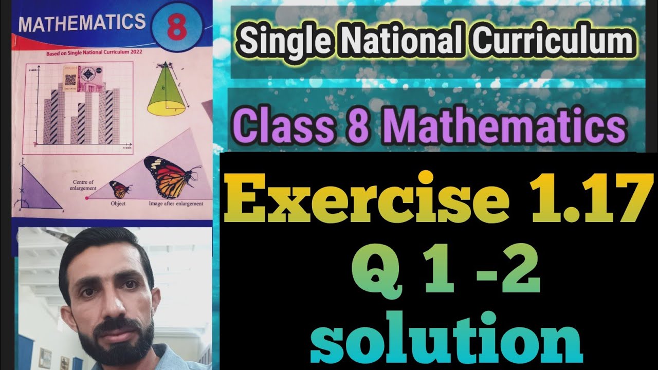 SNC Mathematics Class 8 Exercise 1.17 Q 1+2 Solution by sir Shafqat ...