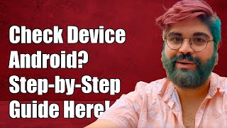 How to Check if Your Device is Running Android Things: A Step-by-Step Guide Wealth