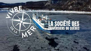 Vivre de la mer: Société des traversiers