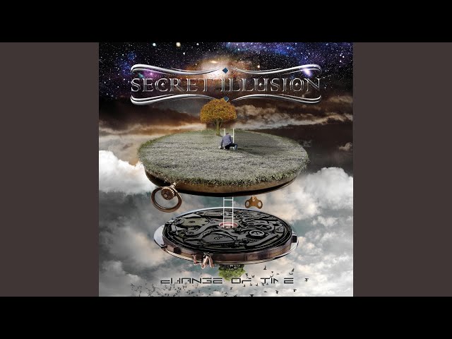Secret Illusion - Change Of Time