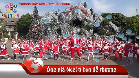 Merry christmas and happy new year- Flaslashmob đón Giáng sinh- Trường Mầm non Kitty hải Phòng