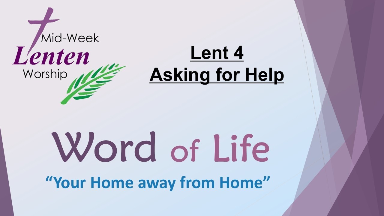 Asking for Help - Lent 4 - 2026