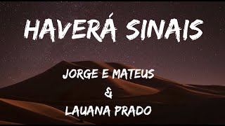 Jorge & Mateus - Haverá Sinais ( LETRA) Part Lauana Prado
