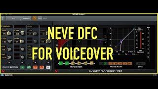 NEVE DFC by Universal Audio for Voiceover